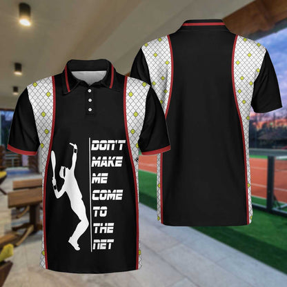 Don't Make Me Come To The Net Tennis Polo Shirt, Short Sleeve Black Tennis Shirt For Men, Polo Shirt Gift For Men, Gift For Tennis Lovers