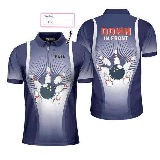 Down In Front Bowling Custom Polo Shirt, Custom Short Sleeve Men Polo Shirt, Bowling Gift For Men , Best Gift For Bowling Lovers