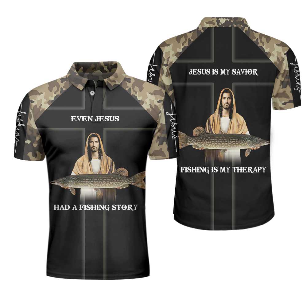 Camo Jesus Fishing Men Polo Shirt, Even Jesus Had A Fishing Story Camouflage Shirt For Men, Jesus Is My Savior Fishing Is My Therapy, Gift For Christian & Fishing Lovers