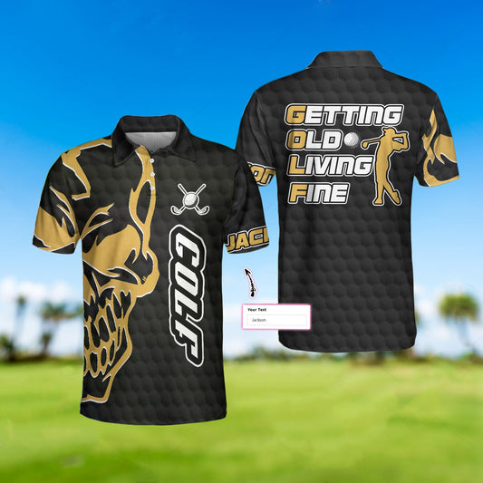 Personalized Black Skull Golf Men Polo Shirt, Getting Old Living Fine Golf Custom Shirt For Men, Gift For Golfers