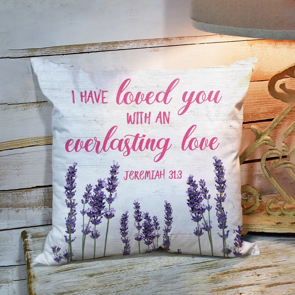 Bible Verse Pillow - Jesus Pillow- Gift For Christian - I Have Loved You With An Everlasting Love