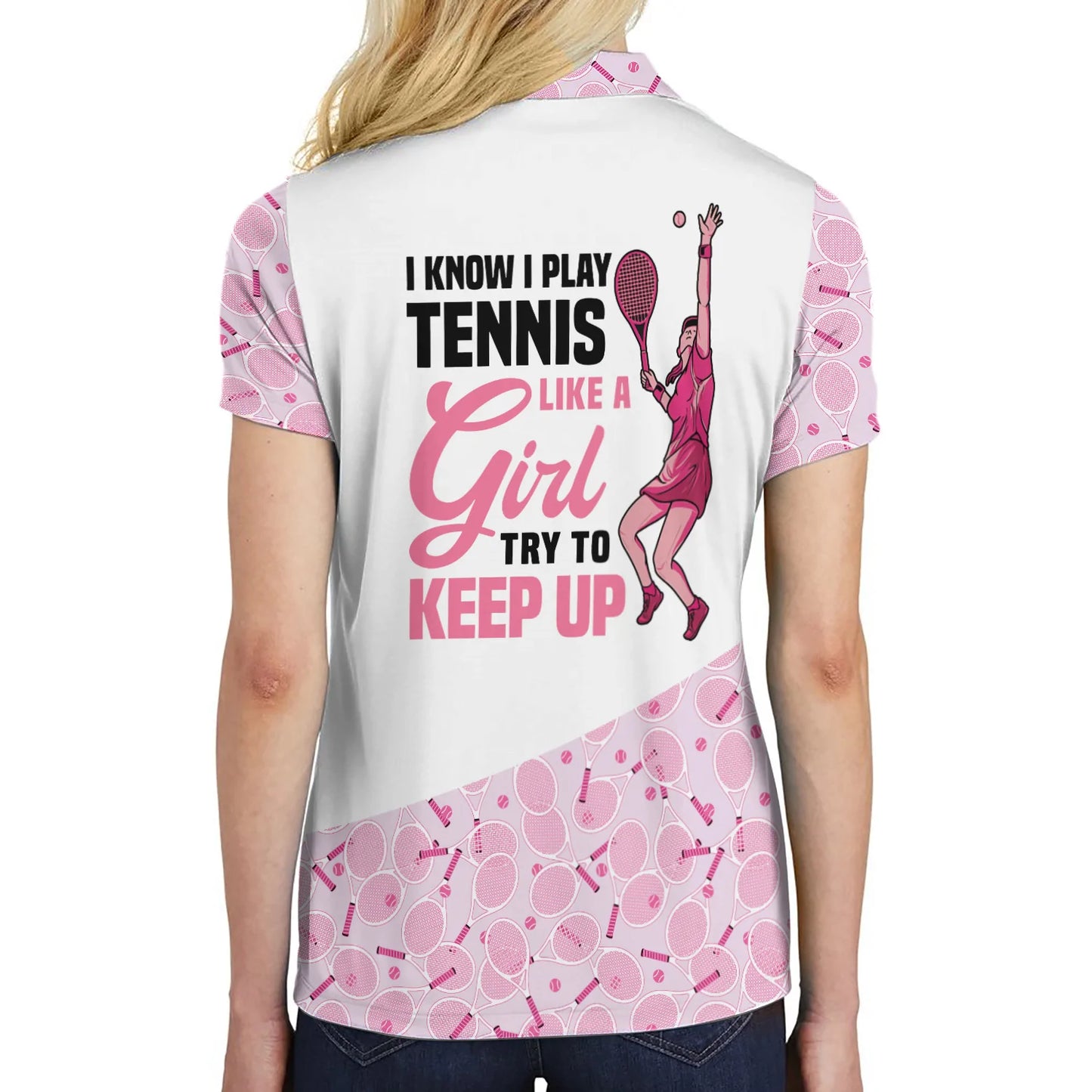 Personalized White And Pink Tennis Women Polo Shirt, I Play Tennis Like A Girl Custom Short Sleeve Shirt For Ladies, Gift For Tennis Lovers