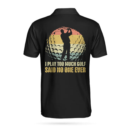 Vintage Palette Golf Ball Men Polo Shirt, I Play Too Much Golf Polo Shirt, Best Golf Shirt For Men, Gift For Golfers