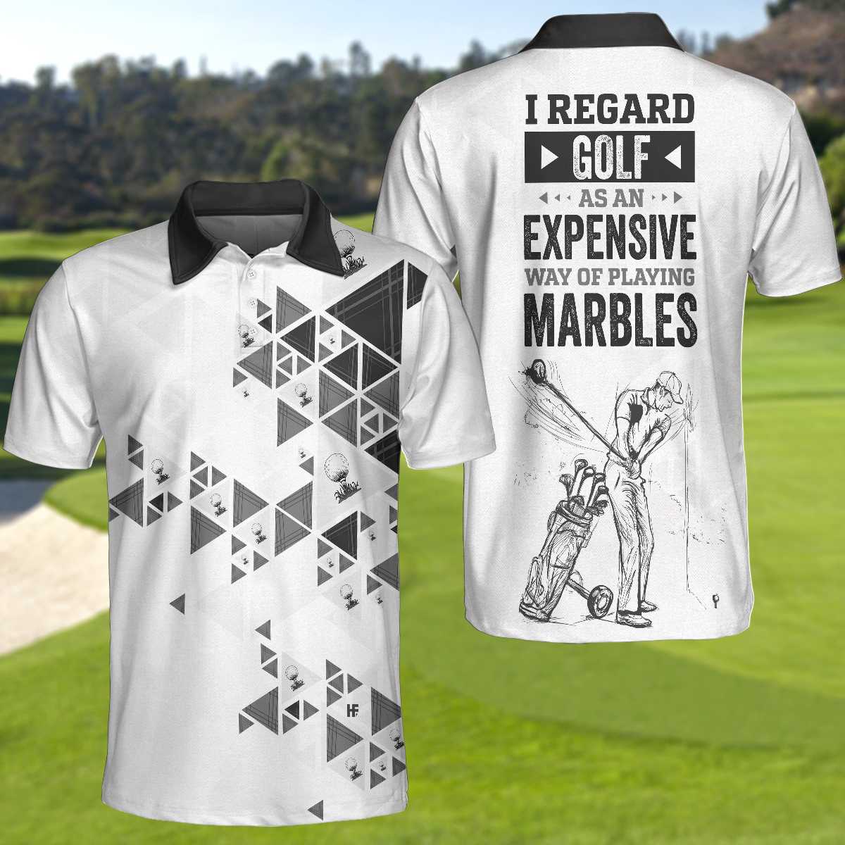 Black And White Golf Men Polo Shirt, I Regard Golf As An Expensive Way Of Playing Marbles New Polo Shirt, Best Golf Shirt For Men, Gift For Golfers