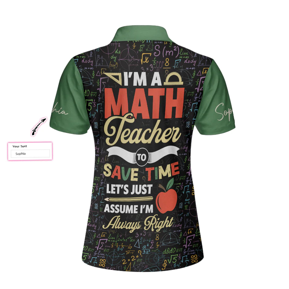 Personalized Math Symbols Women Polo Shirt, I'm A Math Teacher I'm Always Right Custom Short Sleeve Shirt, Cool Gift For Math Teacher