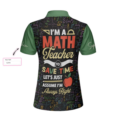 Personalized Math Symbols Women Polo Shirt, I'm A Math Teacher I'm Always Right Custom Short Sleeve Shirt, Cool Gift For Math Teacher