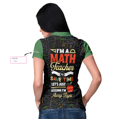 Personalized Math Symbols Women Polo Shirt, I'm A Math Teacher I'm Always Right Custom Short Sleeve Shirt, Cool Gift For Math Teacher