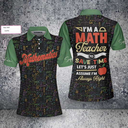 Personalized Math Symbols Women Polo Shirt, I'm A Math Teacher I'm Always Right Custom Short Sleeve Shirt, Cool Gift For Math Teacher