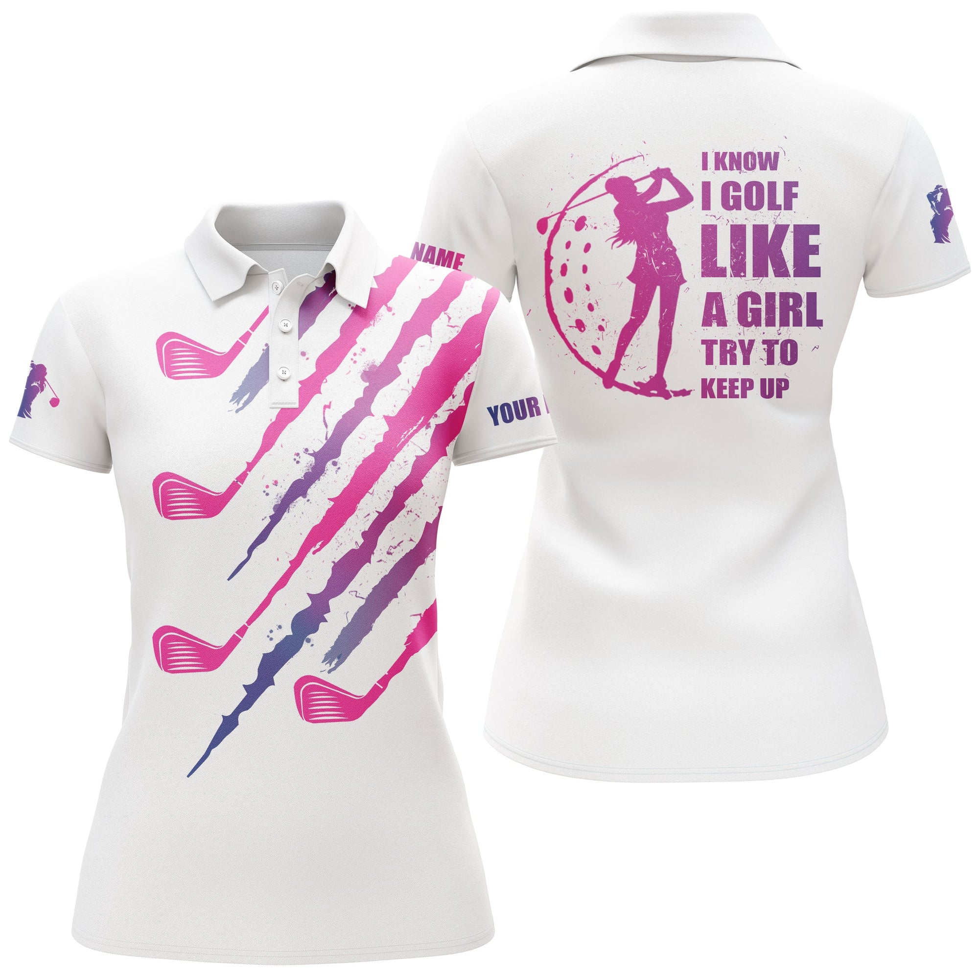 I Know I Golf Like A Girl Try To Keep Up Pink White Women Golf Polo Shirts Custom Name Golfing Gift, Perfect Gift For Women