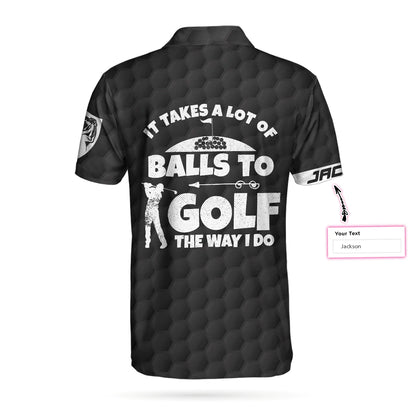 Personalized American Flag Golf Polo Shirt, It Takes A Lot Of Balls To Golf Custom Polo Shirt For Men, Cool Gift For Male Golfers