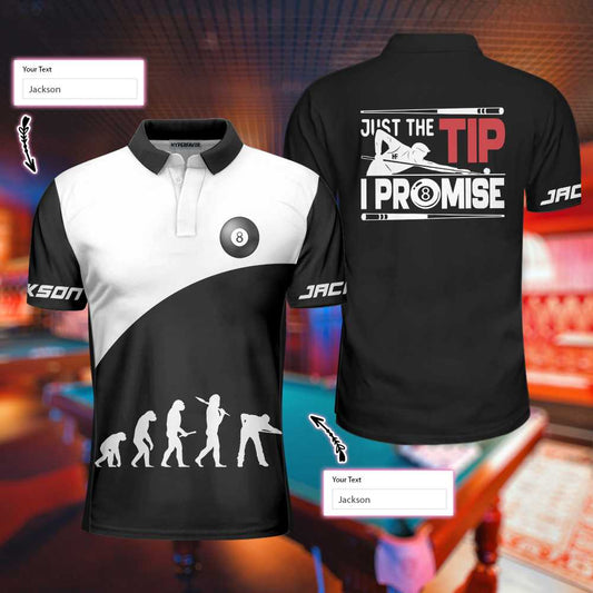 Personalized Black And White Billiards Design Polo Shirt, Just The Tip I Promise Billiards Custom Shirt, Gift For Billiards Lovers