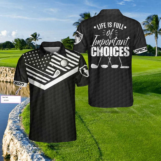 Personalized Black Golf Pattern American Flag Men Polo Shirt, Life Is Full Of Important Choices New Custom Polo Shirt, Best Golf Shirt For Male