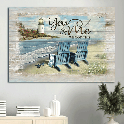 Couple Landscape Canvas - Lighthouse, Couple chair, Little turtle, Sand beach Canvas - Gift For Couple, Valentine's Day - You & Me We got this Landscape Canvas