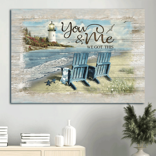 Couple Landscape Canvas - Lighthouse, Couple chair, Little turtle, Sand beach Canvas - Gift For Couple, Valentine's Day - You & Me We got this Landscape Canvas