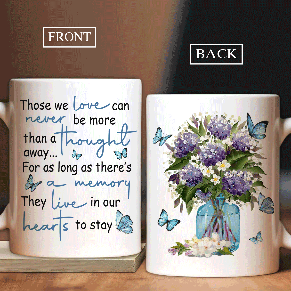 Memorial White Mug - Vintage flower vase, Flower painting - Gift for members family - Those we love can never be more than a thought away - Heaven White Mug.