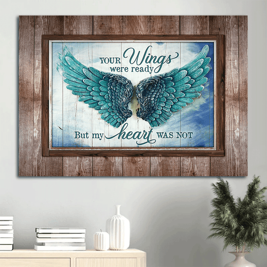 Memorial Landscape Canvas - Angel Wings, Blue sky Landscape Canvas - Memorial Gift For Family Members - Your wings were ready but my heart was not