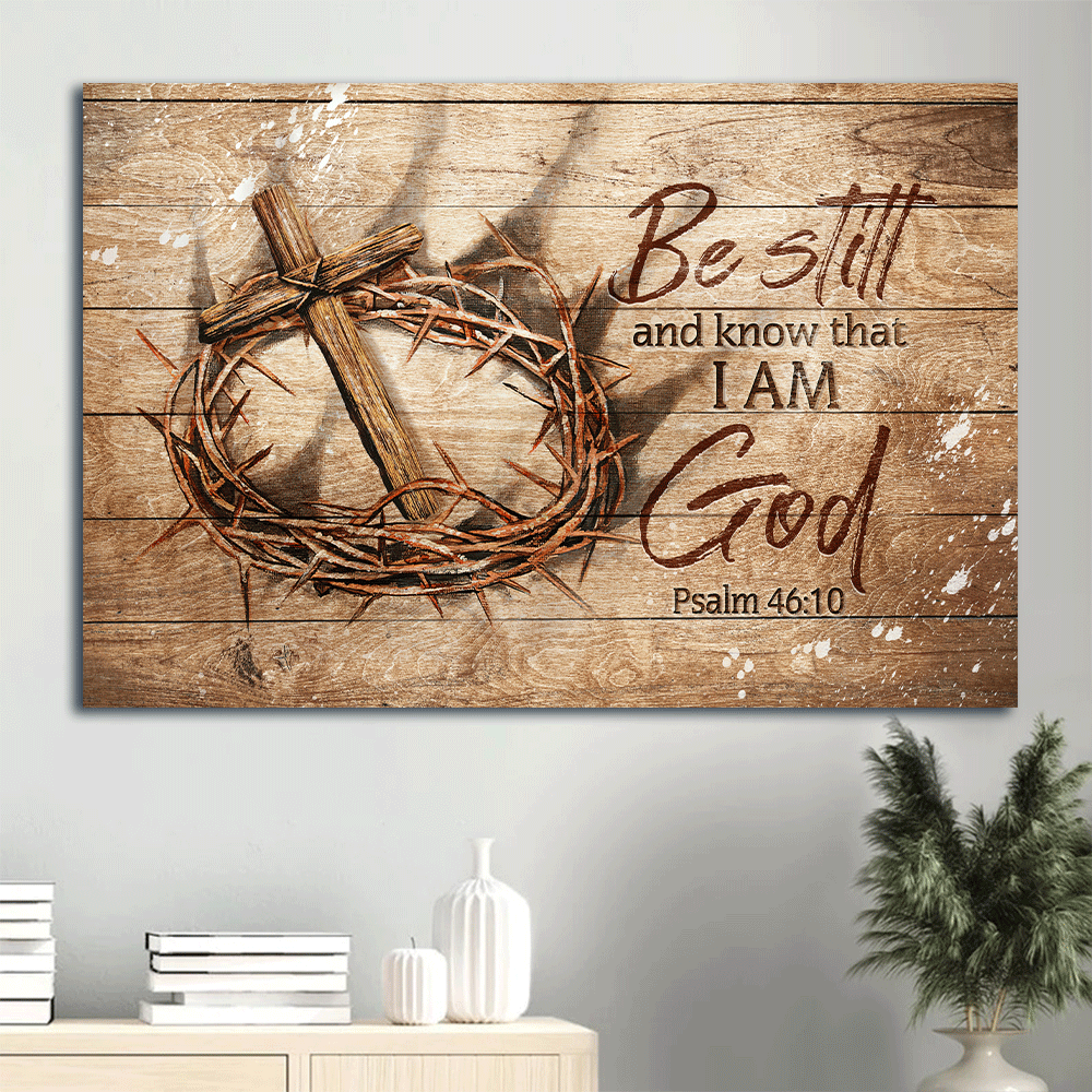 Jesus Landscape Canvas - Antique crown of thorn, Wooden cross Landscape Canvas - Gift For Christian - Be still and know that I am God