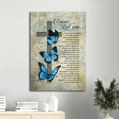 Heaven Portrait Canvas - Big Butterfly, Cross Symbol Portrait Canvas - Memorial Gift For Family Members - I Never Left You Portrait Canvas