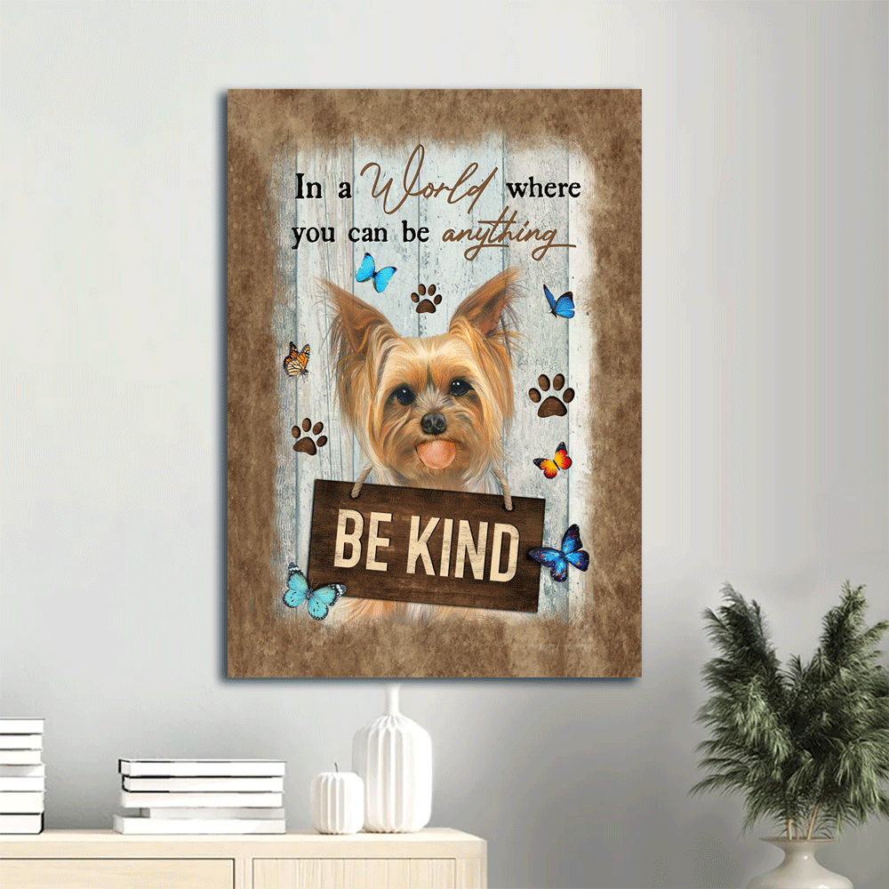 Yorkshire Terrier Portrait Canvas- Cute Yorkie, Blue butterfly canvas- Gift for Yorkshire Terrier lover- In a world where you can be anything