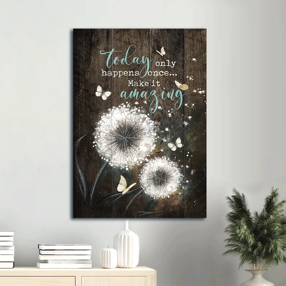 Jesus Portrait Canvas- Dandelion, White butterfly canvas- Gift for Christian- Today only happens once, Make it amazing