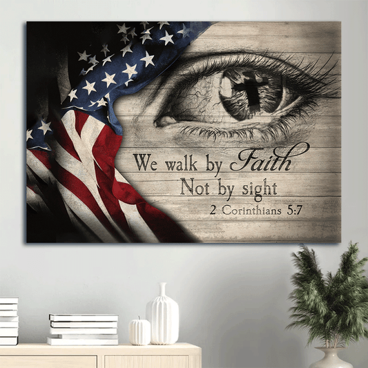 Jesus Landscape Canvas- Eye, Cross, US Flag canvas- Gift for Christian- We walk by faith not by sight