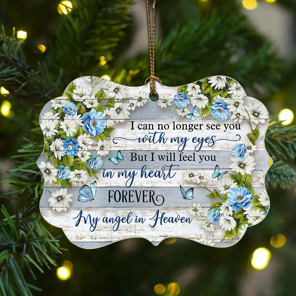 Memorial Benelux Aluminum Ornament- Flower Painting, Blue Butterfly, Heaven-Gift For Members Family- I Will Feel You In My Heart Forever