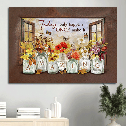 Jesus Landscape Canvas- Flower vase painting, Monarch butterfly, Vintage window canvas- Gift for Christian- Today only happens once -Landscape Canvas Prints, Christian Wall Art