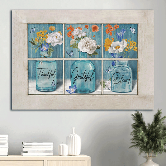 Jesus Landscape Canvas- Flower vases, Butterfly, Window frame canvas- Gift for Christian- Thankful, Grateful and Blessed -  Landscape Canvas Prints, Christian Wall Art