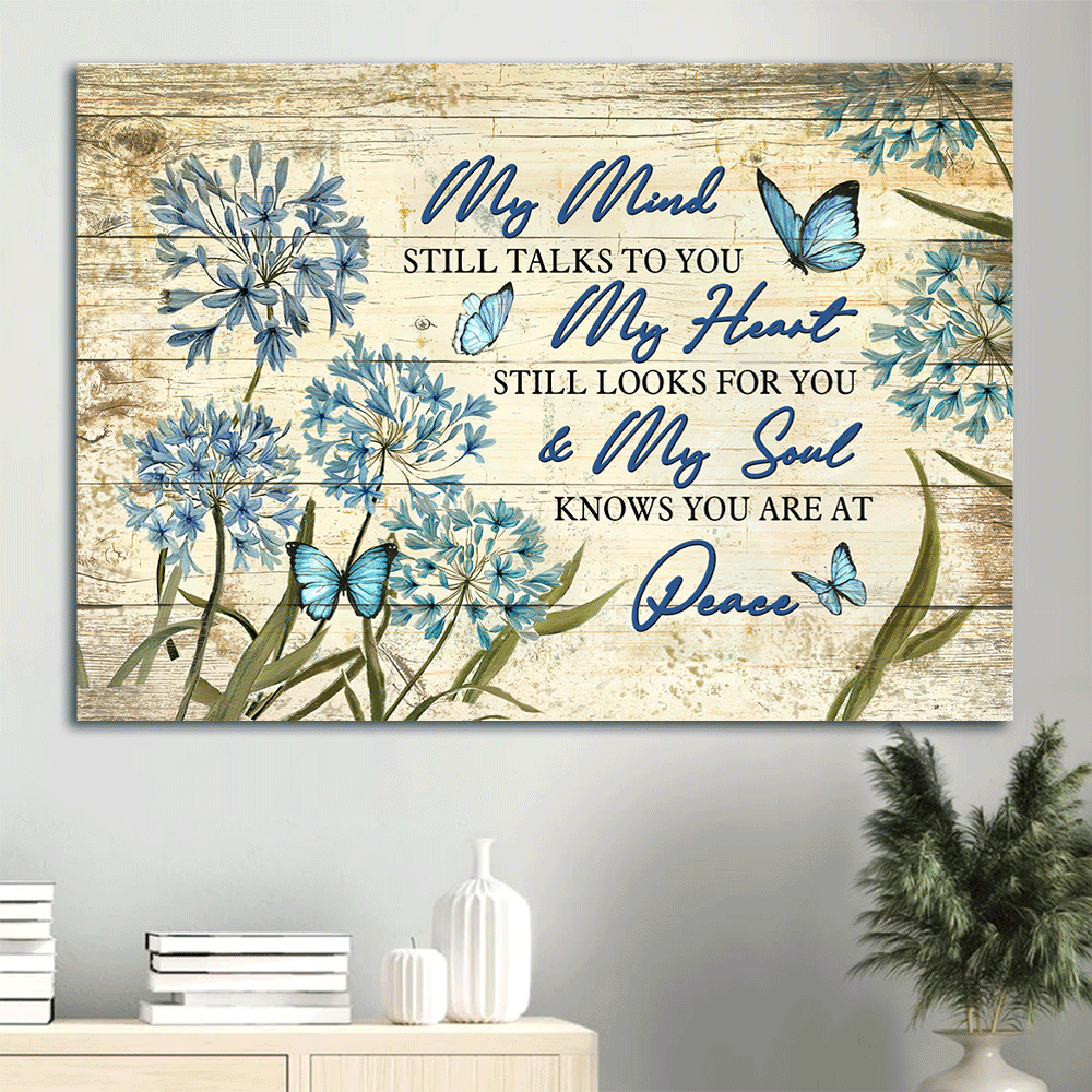Memorial Landscape Canvas - Heaven, Unique Blue Flower Painting, Blue Butterfly Canvas - Memorial Gift For Member Family - My Heart Still Looks For You