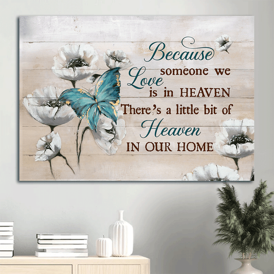 Heaven Landscape Canvas - White Poppy, Flower Painting, Blue Butterfly, Memorial Canvas - Memorial Gift For Member Family - There's A Little Bit Of Heaven In Our Home