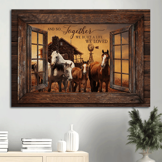 Horse painting, Farm house, Countryside landscape- Gift for Christian- And so together we built a life we loved - Landscape Canvas Prints, Christian Wall Art