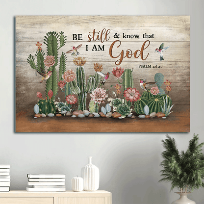 Jesus Landscape Canvas- Cactus, Hummingbird canvas- Gift for Christian- Be Still & Know That I Am God