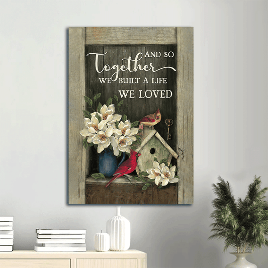 Jesus Portrait Canvas - House of cardinals - And so together we built a life we loved - Portrait Canvas