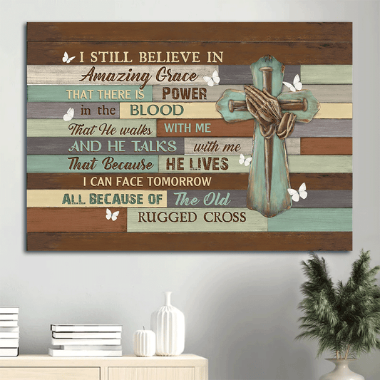 Jesus Landscape Canvas- Praying hands, Nail Cross, White butterfly- Gift for Christian- I still believe in amazing grace -  Landscape Canvas Prints, Wall Art