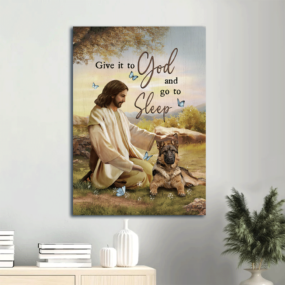 Jesus Portrait Canvas- Jesus painting, German Shepherd, In the hand of Jesus, On the beautiful hill, Blue butterfly- Gift for Christian- Give it to God and go to sleep - Portrait Canvas Prints, Christian Wall Art