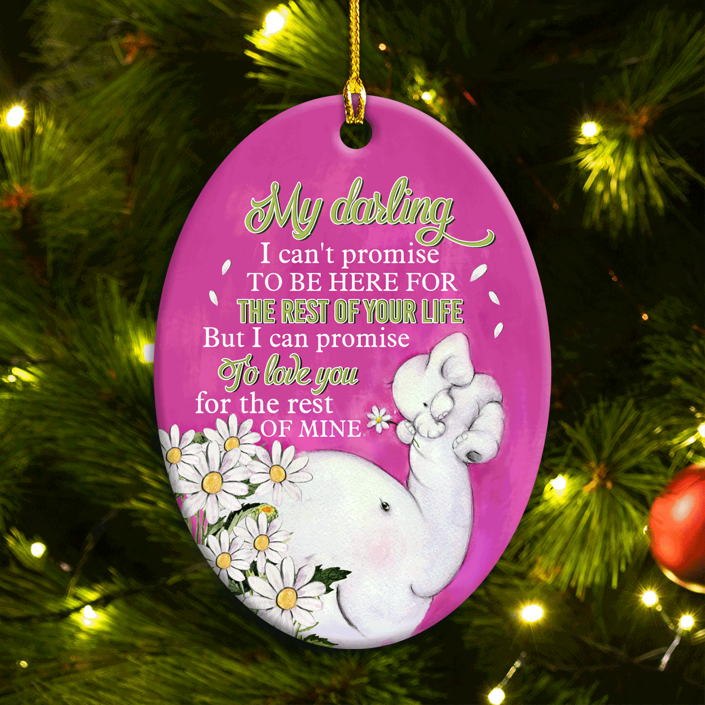 Family Oval Ceramic Ornament- Mom To Daughter, Elephant Oval Ceramic Ornament- Gift For Daughter- I Promise To Love You For The Rest Of My Life