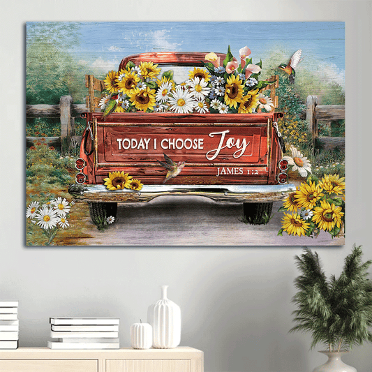 Jesus Landscape Canvas - Vintage Truck, Flower Field, Hummingbird Drawing Canvas - Gift For Christian - Today I Choose Joy Canvas