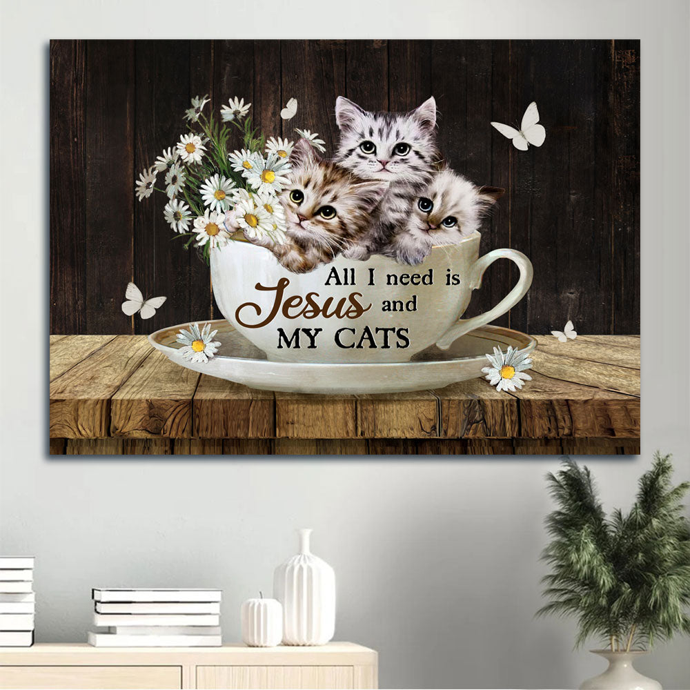 Jesus And Cat Landscape Canvas - White Cat Drawing, Daisy Flower, Tea Cup Canvas - Gift For Christian, Cat Lovers - All I Need Is Jesus And My Cats Canvas