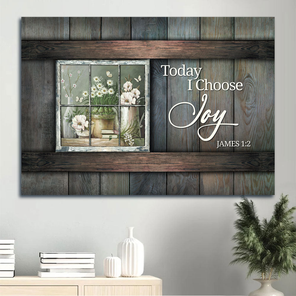 Jesus Landscape Canvas - White Climbing Roses, Antique Window, Daisy Flower Canvas - Gift For Christian - Today I Choose Joy Canvas