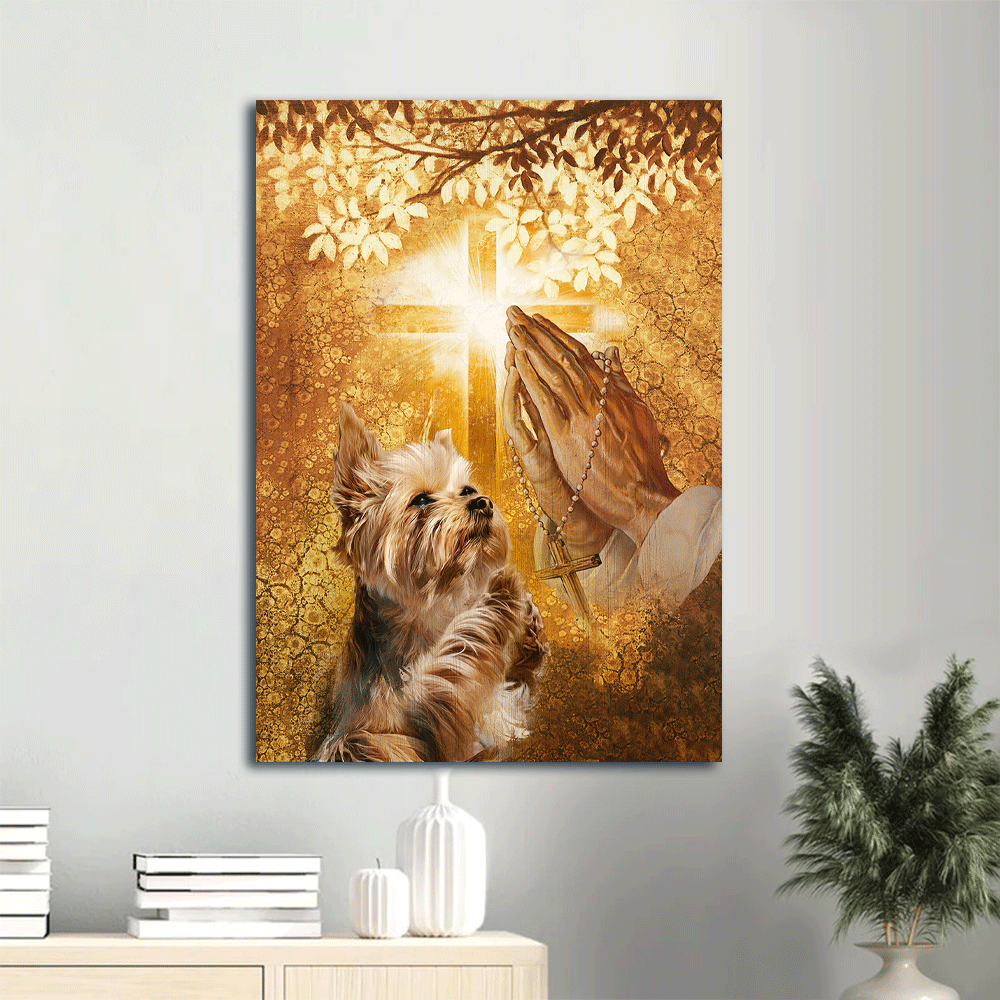 Yorkshire Terrier Dog Portrait Canvas - Yorkshire Terrier, Jesus hand, Praying hand, Light cross, Jesus Canvas - Gift for Yorkshire Terrier, Dog Lovers Christian