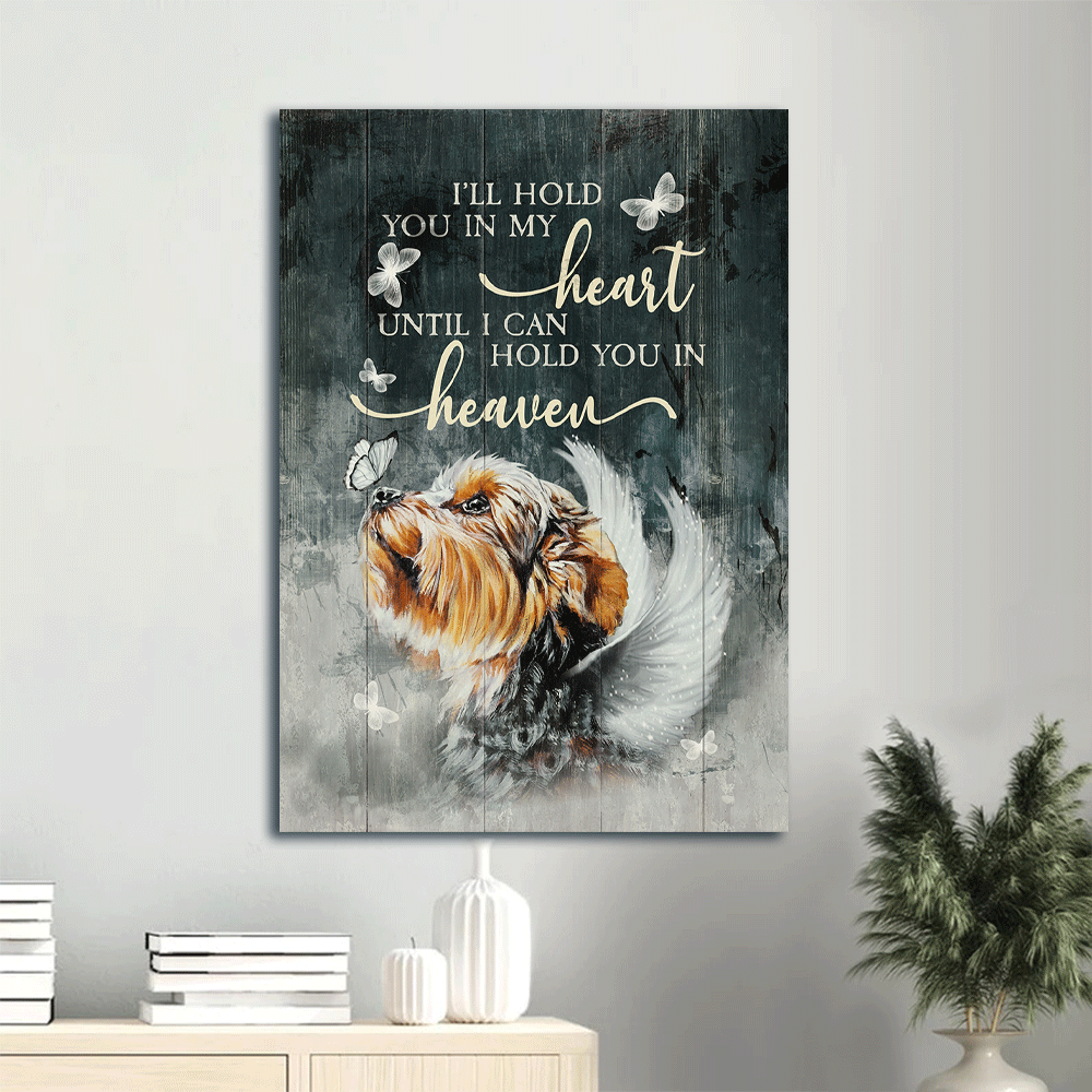 Yorkshire Terrier Dog Portrait Canvas - Yorkshire Terrier, Angel Wings, Crystal Butterfly, Jesus Canvas - Gift for Yorkshire Terrier, Dog Lovers, Christian - I'll Hold You In My Heart