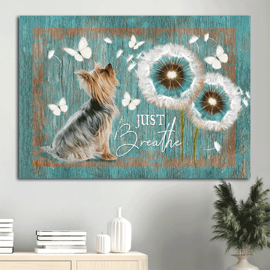Yorkshire Terrier Dog Landscape Canvas - Yorkshire Terrier, Dandelion, Butterfly Canvas - Gift for Yorkshire Terrier, Dog Lovers - Just Breathe Canvas