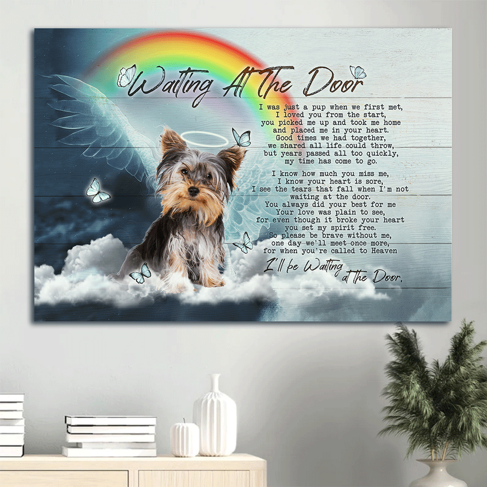 Yorkshire Terrier Dog Landscape Canvas - Yorkshire Terrier, Lovely Angel, Rainbow Painting Canvas - Gift for Yorkshire Terrier, Dog Lovers - Waiting At The Door Canvas