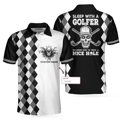 Skull Golf Custom Name Polo Shirt, Sleep With Golfer We Know How To Treat A Nice Hole Golf Custom Polo Shirt- Personalized Golf Gift For Golfers