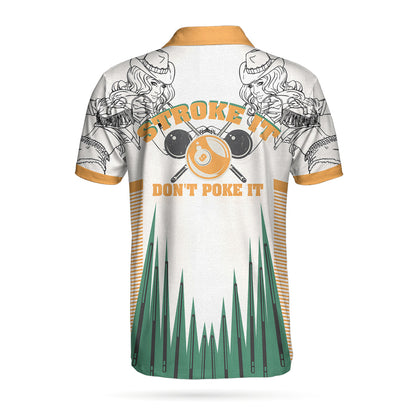 Billiards Polo Shirt, Stroke It Don't Poke It Billiards Polo Shirt, 8-ball Texas Cowgirl Sketching Polo Shirt, Best Billiards Shirt For Men - Perfect Gift For Men, Billiard Lover