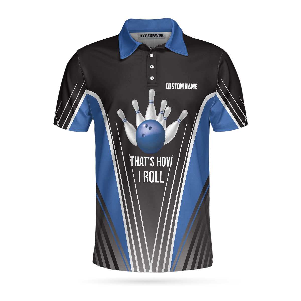 That's How I Roll Bowling Custom Polo Shirt, Personlized Ten Pin Bowling Shirt, Custom Black And Blue Bowling Shirt - Perfect Gift For Men