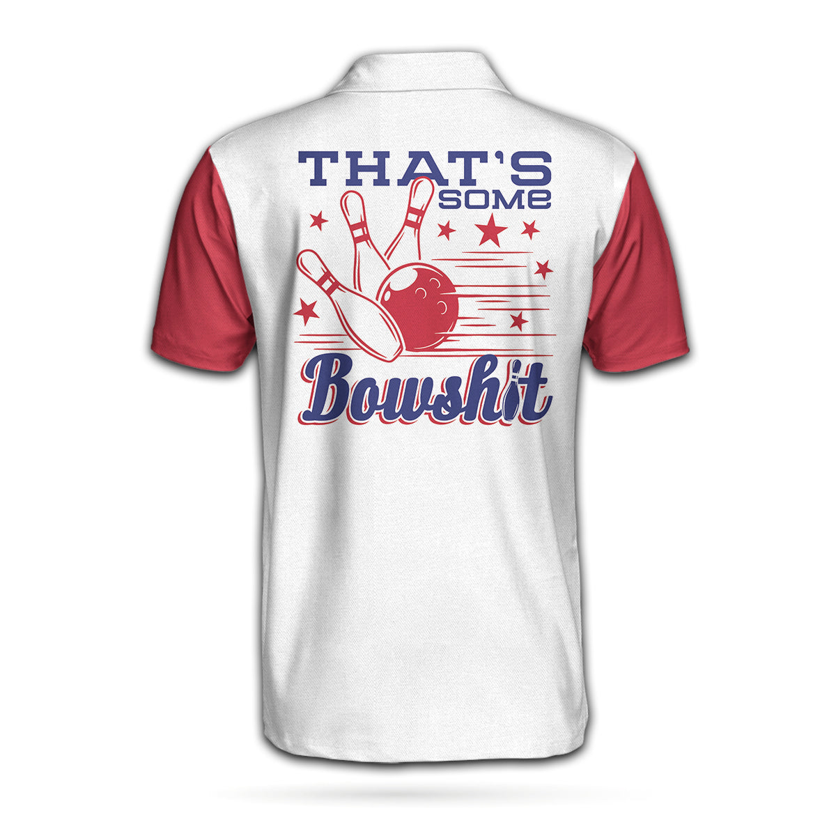 That's Some Bowlsht Bowling Custom Polo Shirt, Colorful Bowling Shirt Design With Sayings, Best Shirt For Bowlers - Perfect Gift For Men