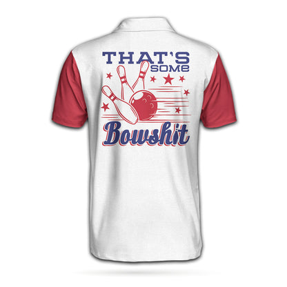 That's Some Bowlsht Bowling Custom Polo Shirt, Colorful Bowling Shirt Design With Sayings, Best Shirt For Bowlers - Perfect Gift For Men