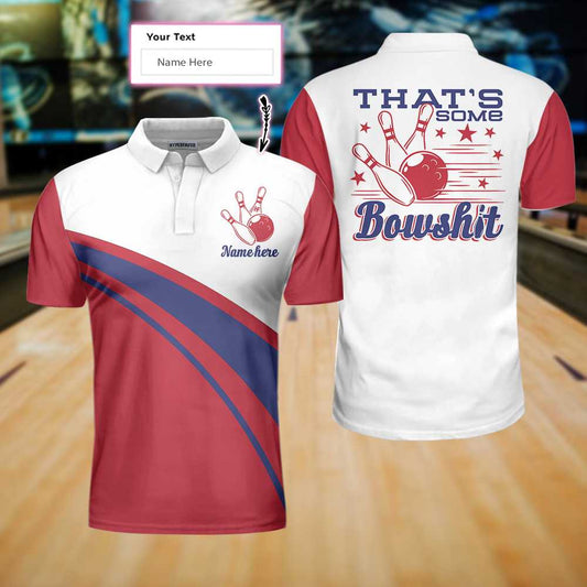 That's Some Bowlsht Bowling Custom Polo Shirt, Colorful Bowling Shirt Design With Sayings, Best Shirt For Bowlers - Perfect Gift For Men