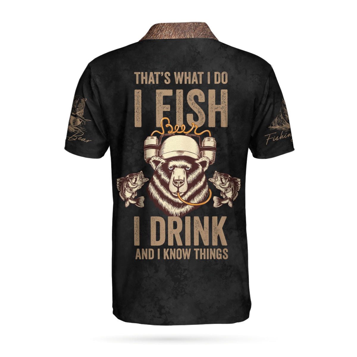 That's What I Do, I Fish, I Drink And I Know Things Polo Shirt, Brown Bear Polo Shirt, Best Fishing Shirt - Perfect Gift For Men